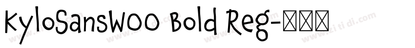 KyloSansW00 Bold Reg字体转换